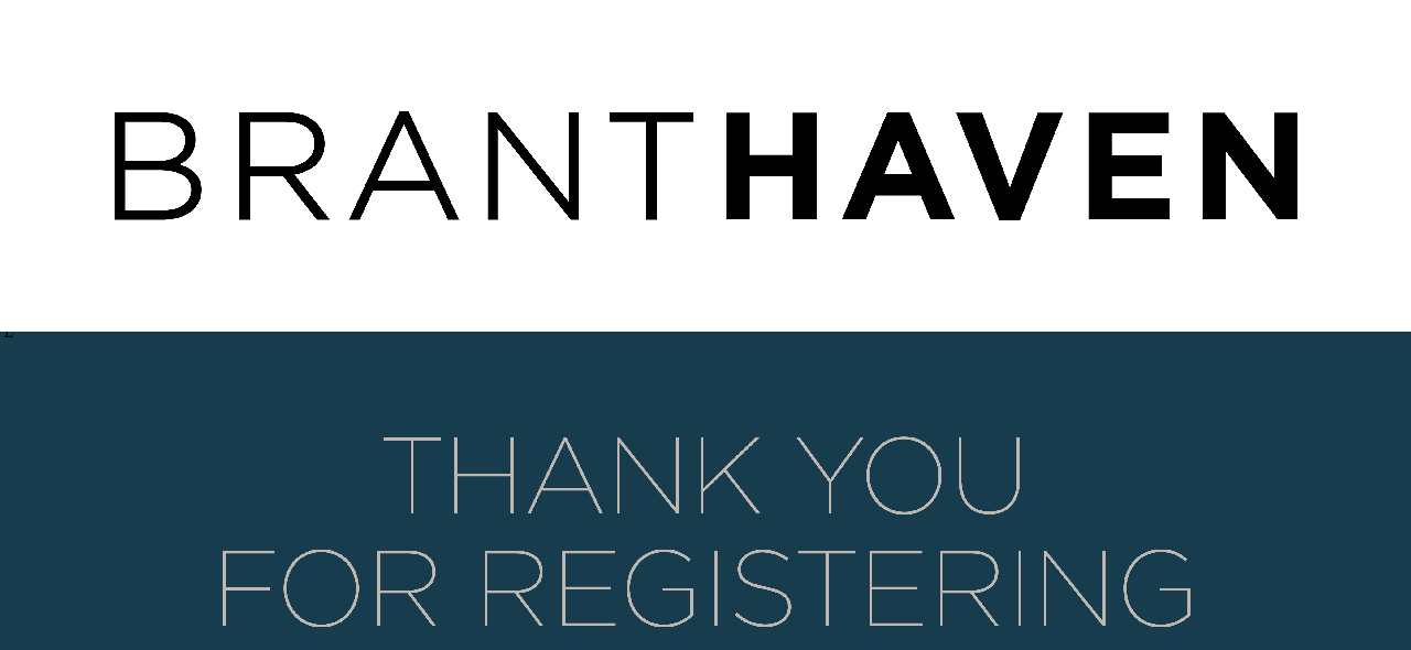 Branthaven Homes THANK YOU FOR REGISTERING