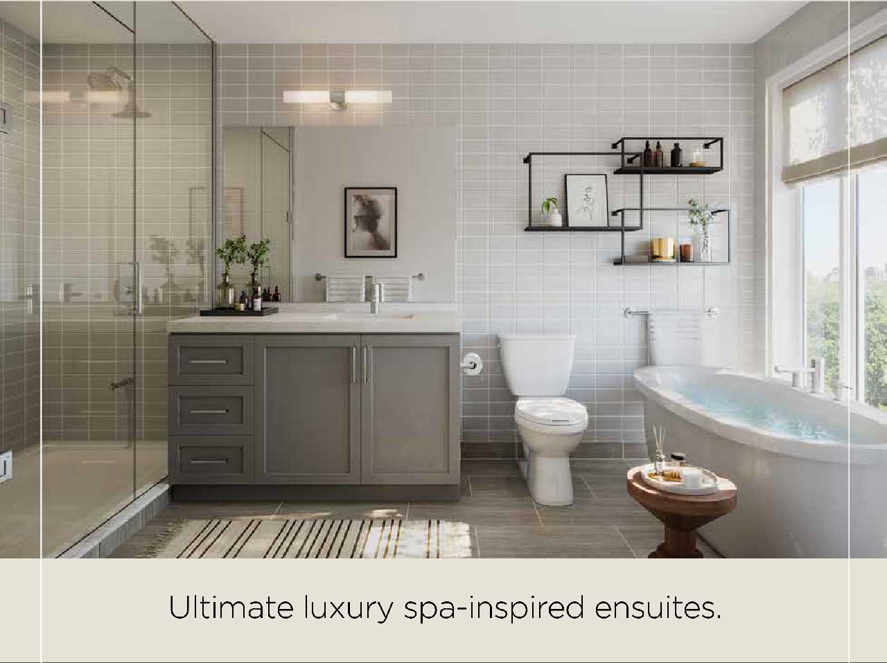 Ultimate luxury spa-inspired ensuites. 